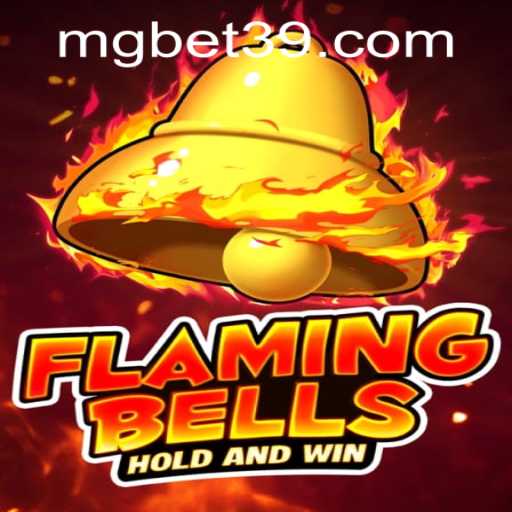Experience Flaming Bells: A Vibrant Casino Adventure