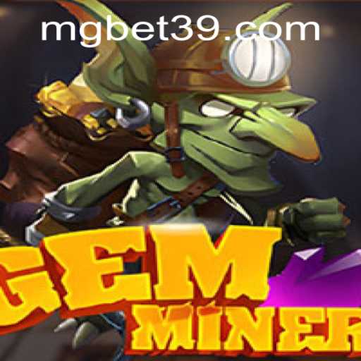 Exploring GemMiner: A Deep Dive into the Addictive World of Digital Excavation and MGBet PH Login